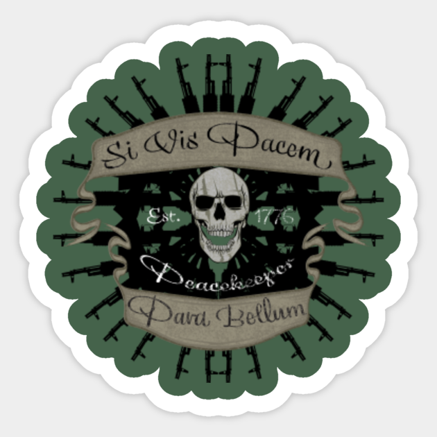 Si Vis Pacem Para Bellum Sivispacemparabellum Sticker Teepublic