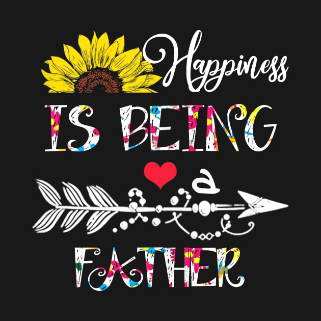 Happiness is being a father mothers day gift by DoorTees