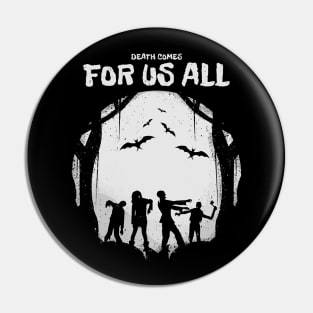 DEATH COMES FOR US ALL Zombie Moon Bats Horror Scary gifts Pin