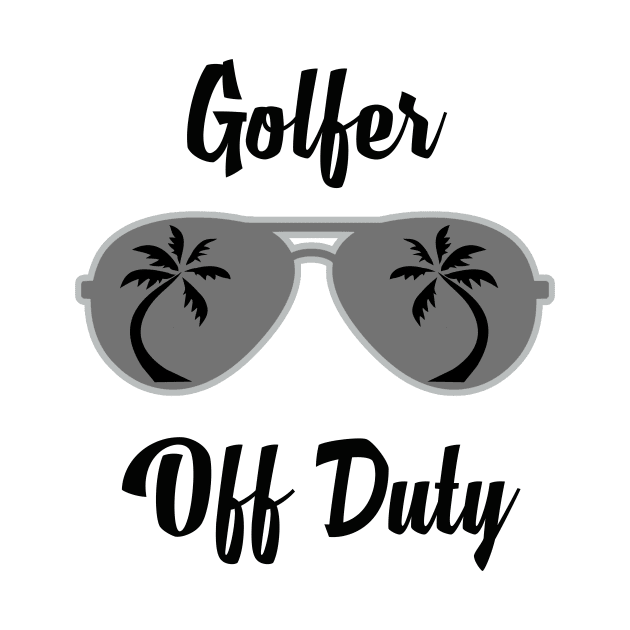 Off Duty Golfer Funny Summer Vacation by chrizy1688