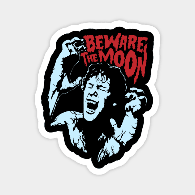 Beware The Moon Magnet by mosgraphix