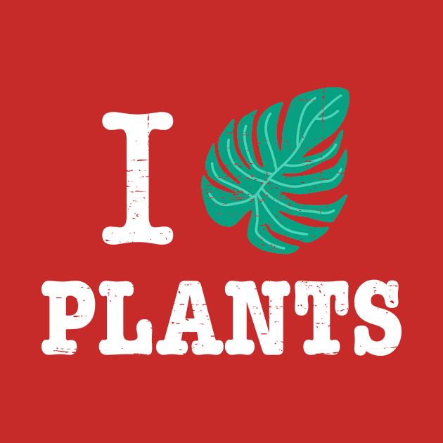 I Love Plants - leaf design by Plantitas