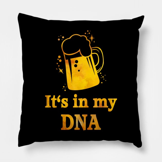 Beer is in my DNA Funny Genetics Beer Lover Pillow by Lucia