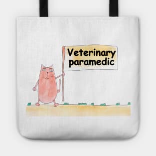 Veterinary paramedic. Profession, work, job. Cat shows a banner with the inscription. Watercolor illustration. A gift for a professional. Tote