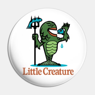 Little Creature Pin