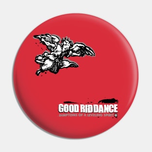 Good Riddance Symptoms Of A Leveling Spirit Pin