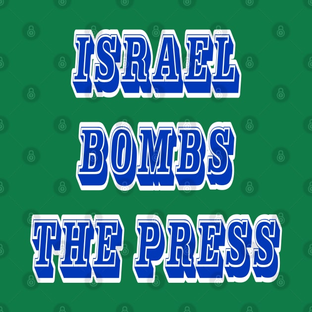Israel Bombs The Press - Front by SubversiveWare