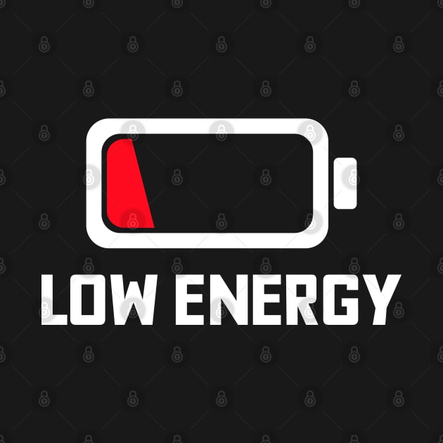 LOW ENERGY BATTERY IN WHITE AND RED typography text with battery icon by FOGSJ