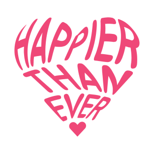 Happier Than Ever T-Shirt