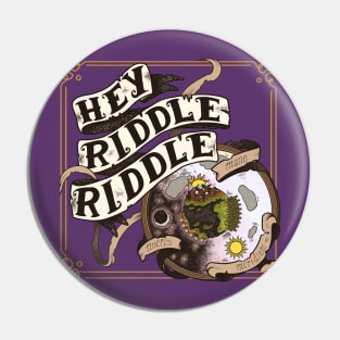 Hey Riddle Riddle logo Pin