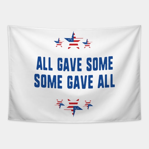 All gave some some gave all- Memorial day Tapestry by uniqueversion