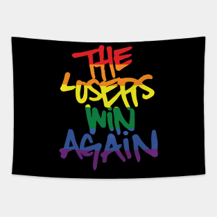 the losers win again Tapestry