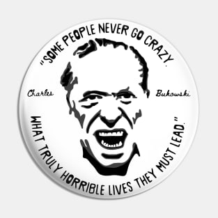 Charles Bukowski Portrait and Quote Pin