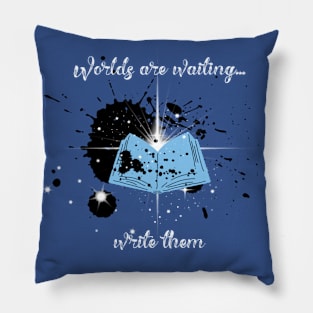 Worlds Are Waiting Pillow