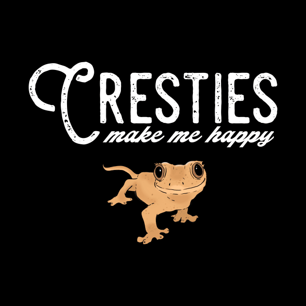 Crested Geckos Make Me Happy, Crestie Lovers by sockdogs