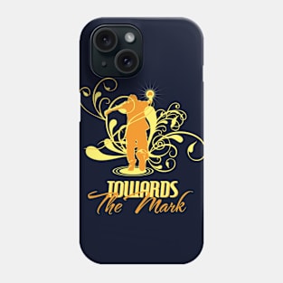 Towards the Mark Christian Phone Case