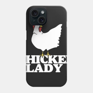 Chicken lady Phone Case