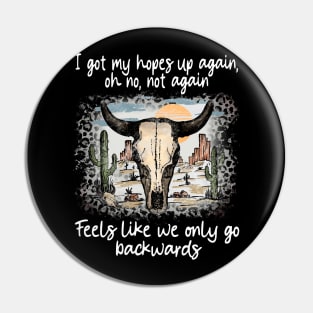 We're On The Borderline Caught Between The Tides Of Pain And Rapture Bull Skull Deserts Pin