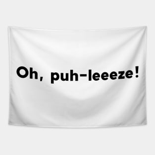 Oh, puh-leeeze! Tapestry