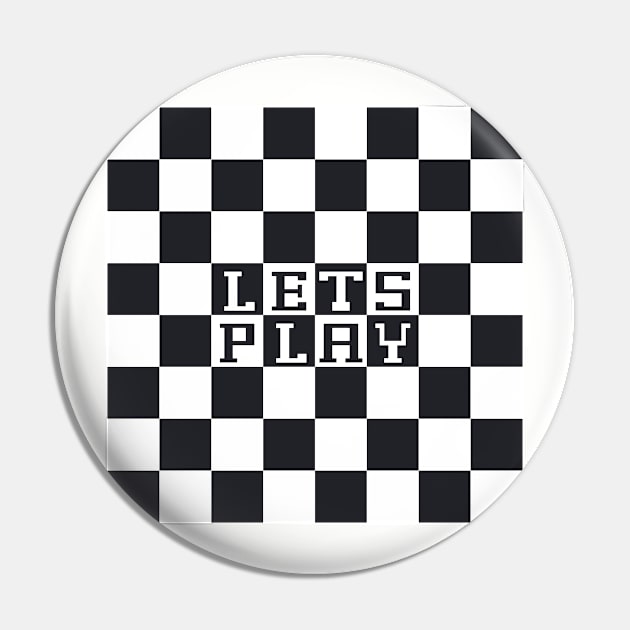 Let’s play chess Pin by CalumArt