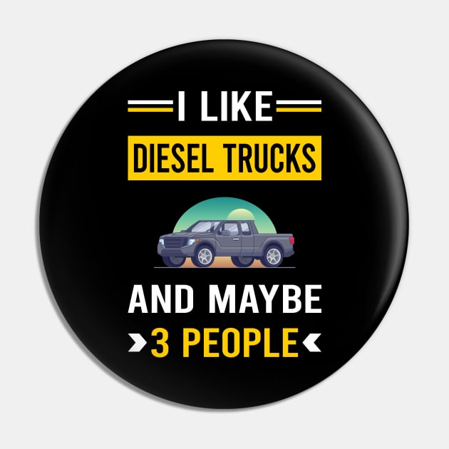 3 People Diesel Truck Trucks Pin by Good Day