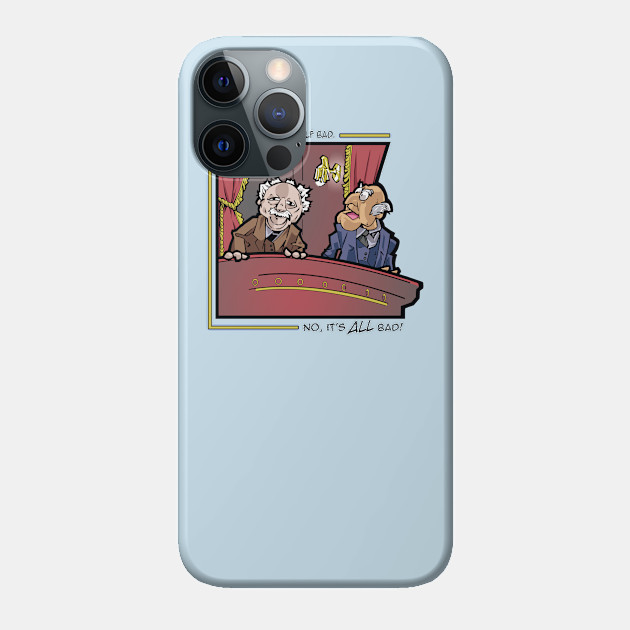 Statler and Waldorf: The Hecklers - Muppets - Phone Case