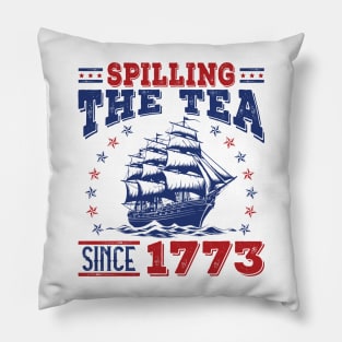 Spilling The Tea Since 1773 Pillow