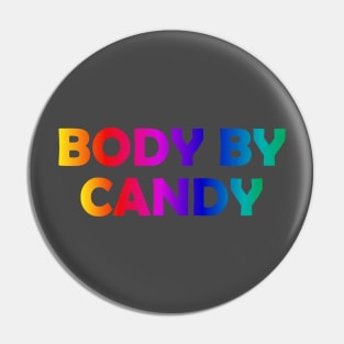 BODY BY CANDY Pin