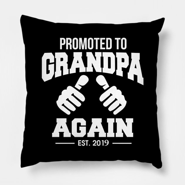 Funny Promoted To Grandpa Again 2019 Grandfather Pillow by theperfectpresents