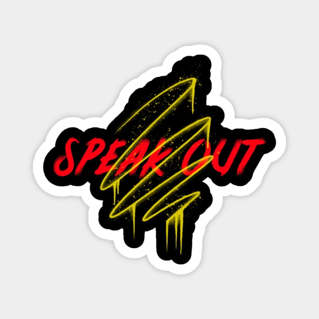 Speak Out Magnet by Z1