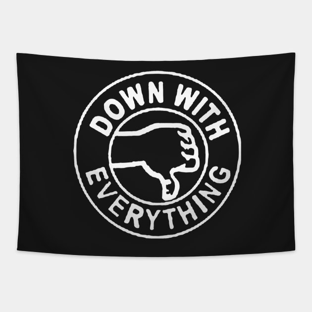 Down With Everything Tapestry by Leangrus
