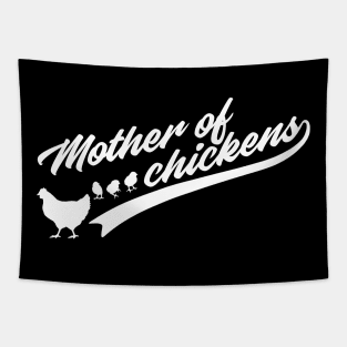 Mother of Chickens Funny Chicken Gift Chicken Mom Tapestry