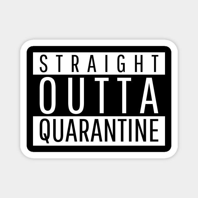 Straight outta quarantine Magnet by American VIP
