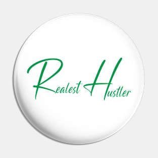 Realest Hustler d03 Pin