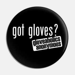 Got Gloves? (white text) Pin