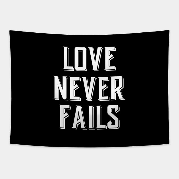 Love Never Fails Christian Design Tapestry by ChristianLifeApparel