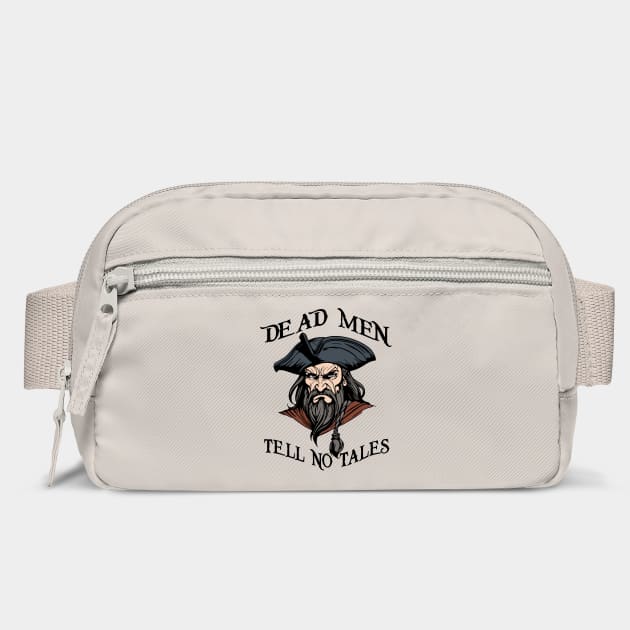Dead Men Tell No Tales Pirate Quote by Anticorporati