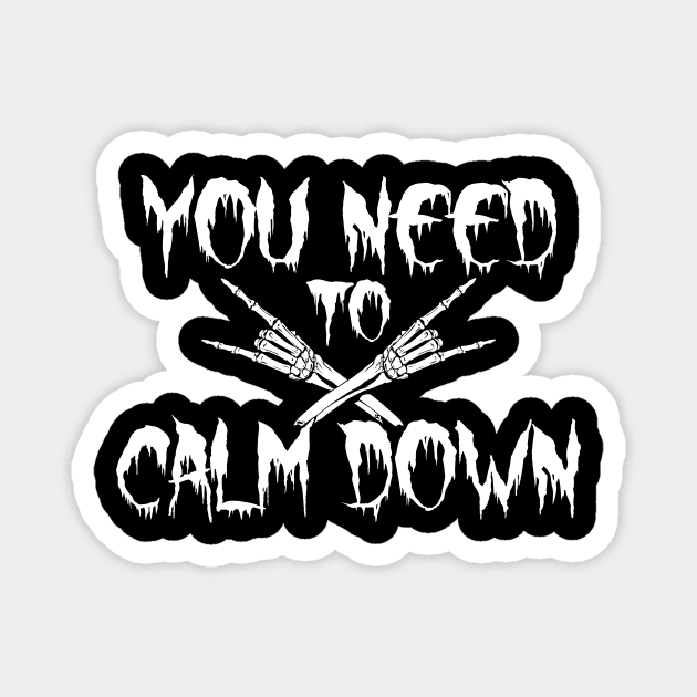 You Need to Calm Down Skeleton Hand Magnet by little osaka shop