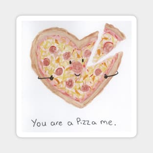 You are a pizza me Magnet