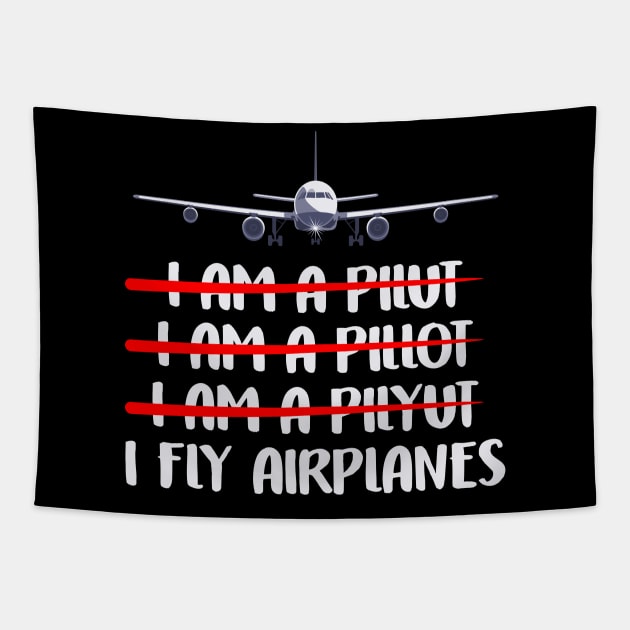 Cute & Funny I Fly Airplanes Pilot Joke Flying Pun Tapestry by theperfectpresents