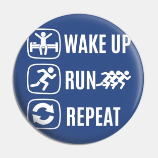 wake up go running repeat 2 Pin