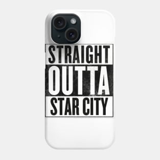 Straight Outta Star City Phone Case