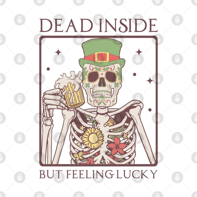 "Dead Inside But Feeling Lucky" Irish Skeleton by FlawlessSeams