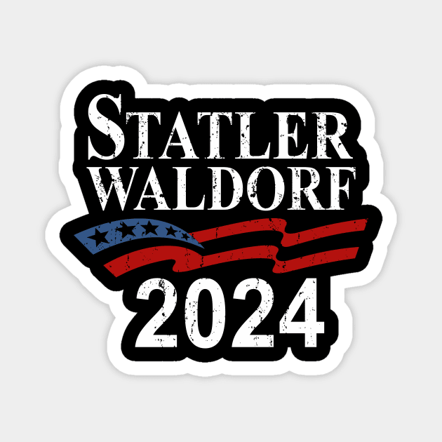 Statler and Waldorf For President Magnet by rajem