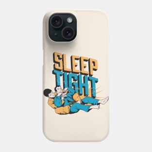 Sleep Tight // Funny Retro Jiu Jitsu Illustration Phone Case