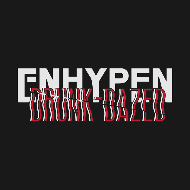 EN Drunk-Dazed Typography design by bixxbite