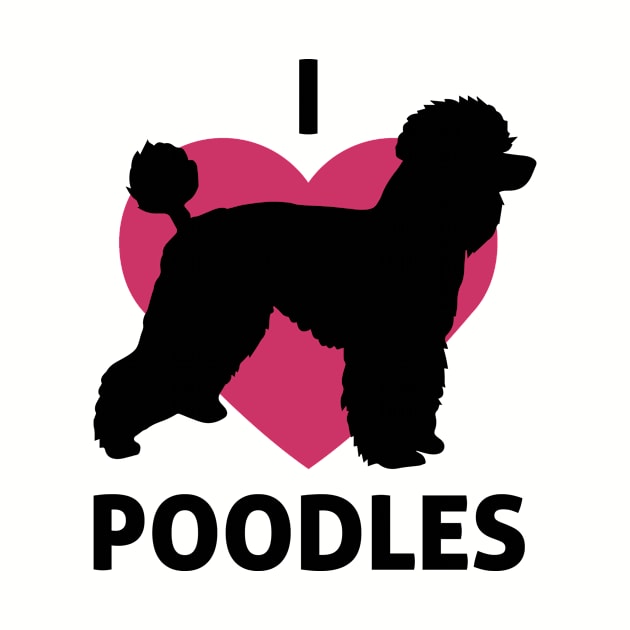 I Heart Poodles Dog Pooch Love product by nikkidawn74