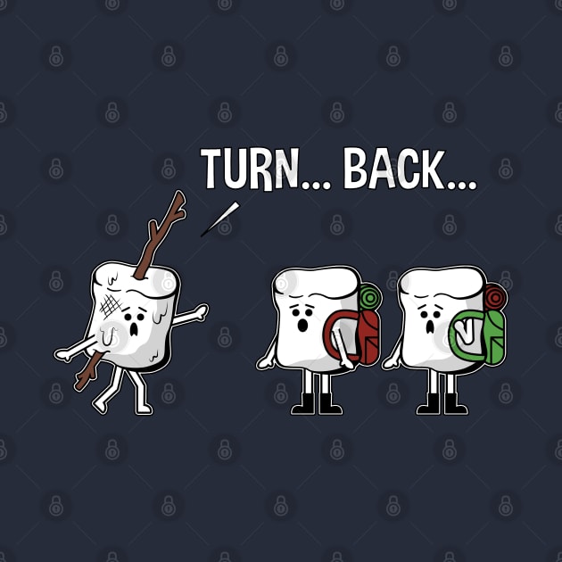 Turn Back Roasted Marshmallow On A Stick Fun Horror Graphic by SassySoClassy