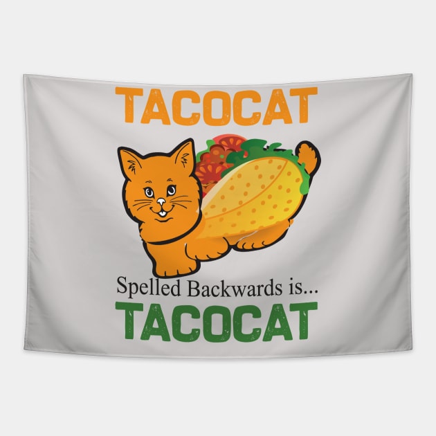 Tacocat spelled backwards is tacocat.. Tapestry by DODG99