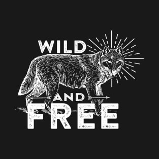 Wolf Wild and Free T-Shirt